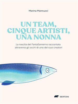 cover image of Un team, cinque artisti,  una nonna